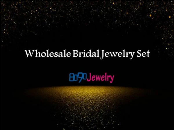 Wholesale Bridal Jewelry Set | 8090jewelry