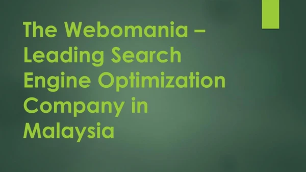 The Webomania â€“ Leading Search Engine Optimization Company in Malaysia