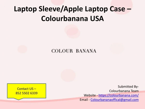 Laptop Sleeve / Apple Laptop Case – Colourbanana USA
