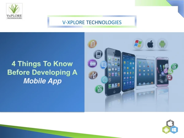 4 Things To Know Before Developing A Mobile App