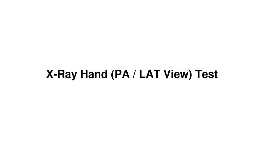 x ray hand pa lat view test