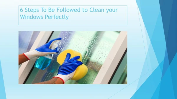 6 Basic Steps To be Followed for Window Cleaning