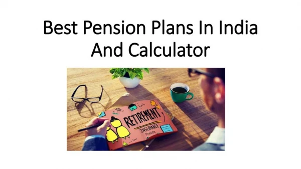 Best Pension Plans In India And Calculator