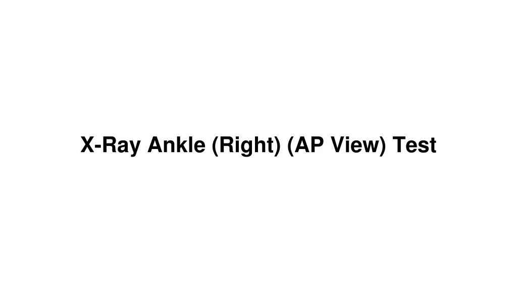 x ray ankle right ap view test