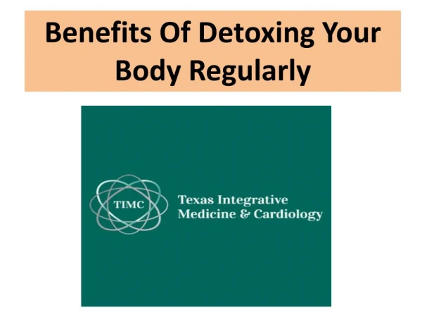 Benefits Of Detoxing Your Body Regularly