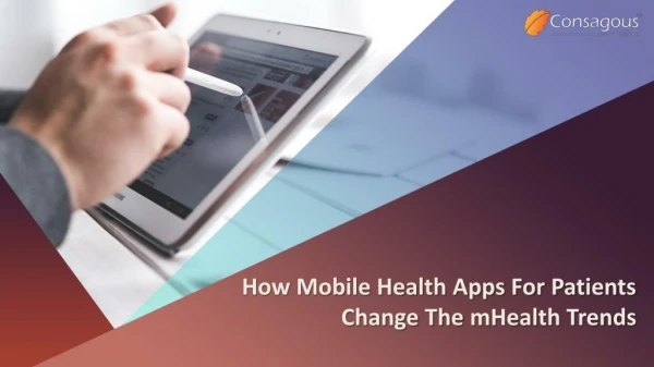 How Mobile Health Apps For Patients Change The mHealth Trends