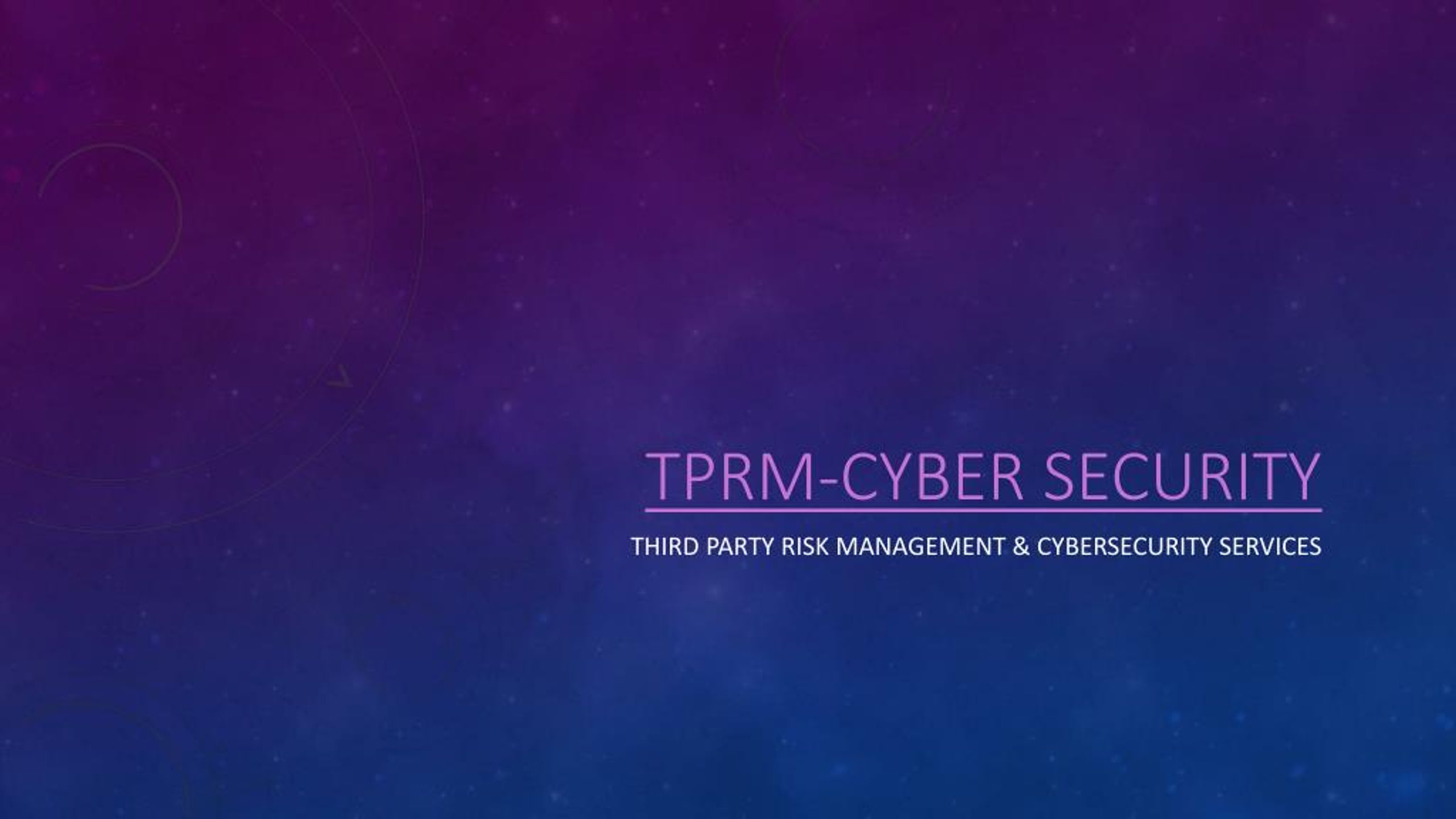PPT - Third Party Risk Management (TPRM) with Cyber Security Services ...