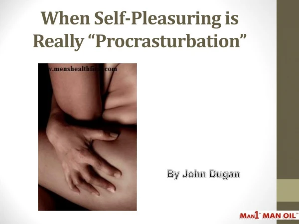 When Self-Pleasuring is Really “Procrasturbation”