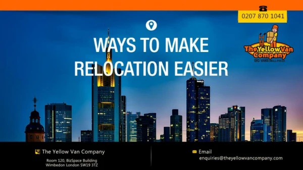 Ways to make relocation easier