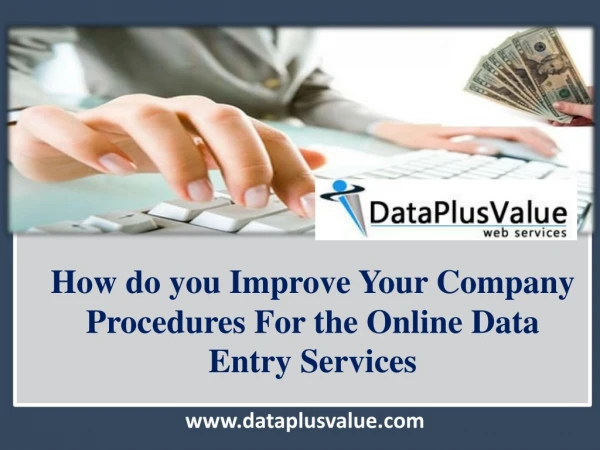 Outsource Online Data Entry Services by DataPlusValue