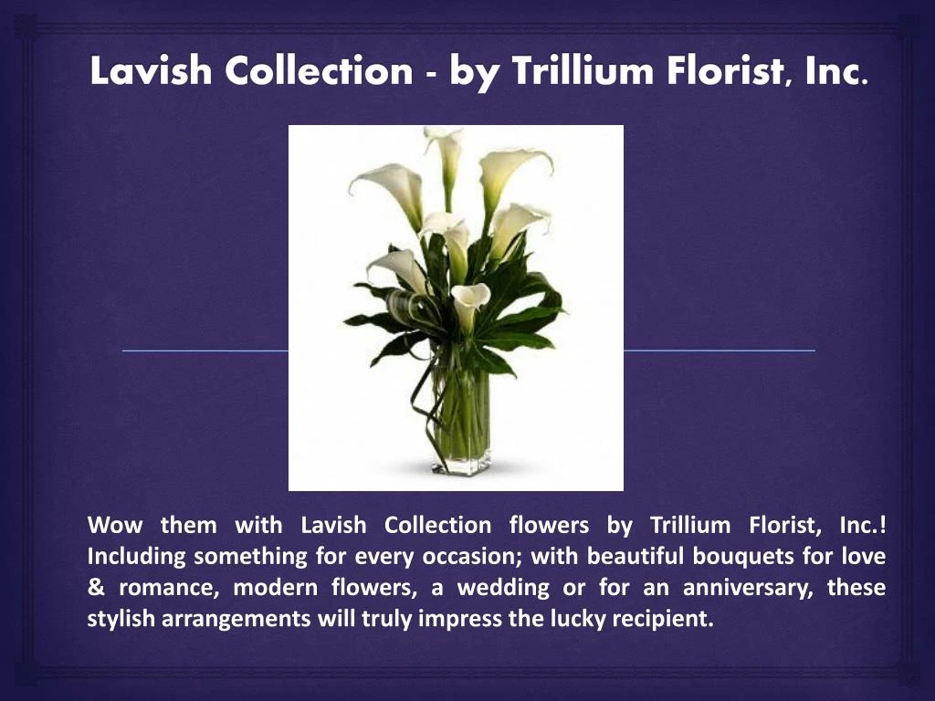 lavish collection by trillium florist inc