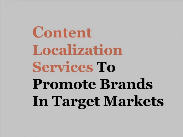 Content Localization Services To Promote Brands In Target Markets