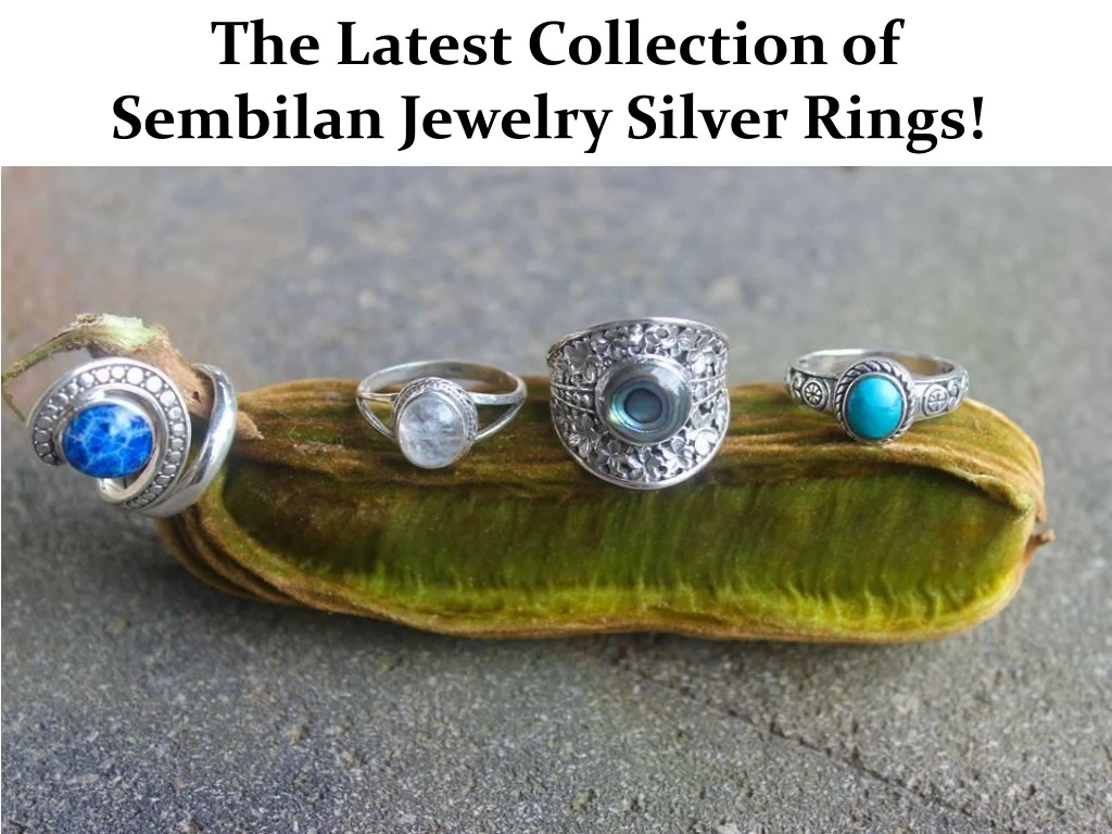 the latest collection of sembilan jewelry silver