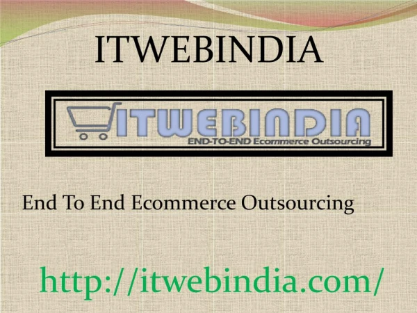 Itwebindia Provides Ecommerce Services