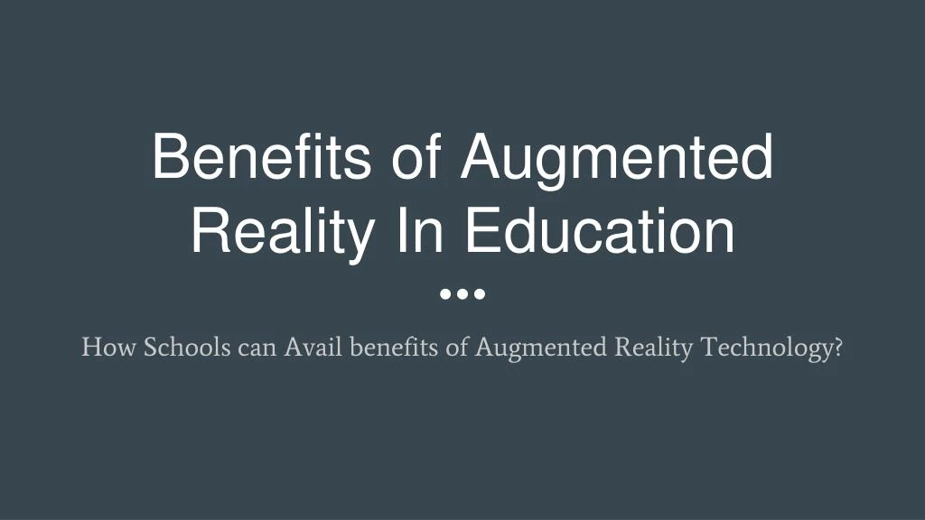 benefits of augmented reality in education