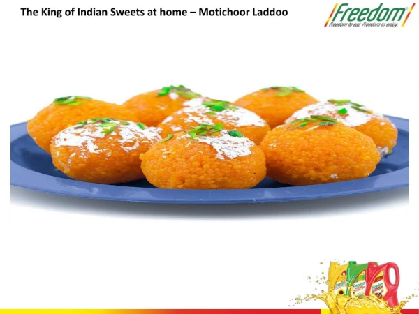 Indian Sweets Recipe â€“Motichoor Laddoo - Freedom Healthy Oil