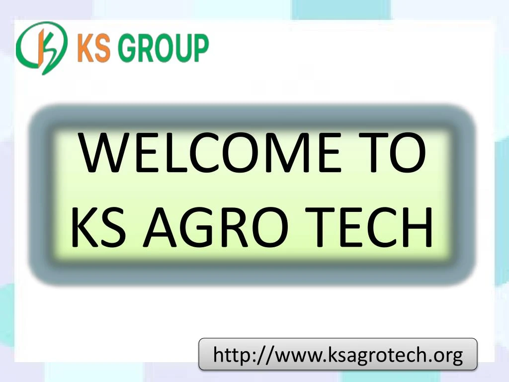 welcome to ks agro tech