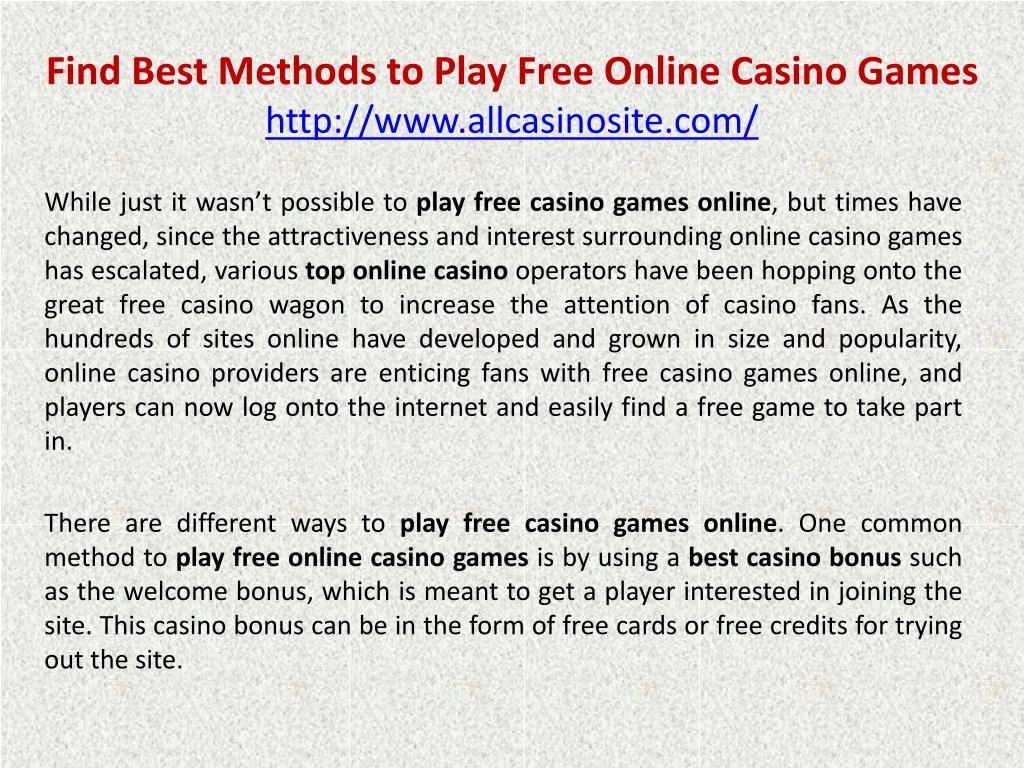 find best methods to play free online casino games http www allcasinosite com