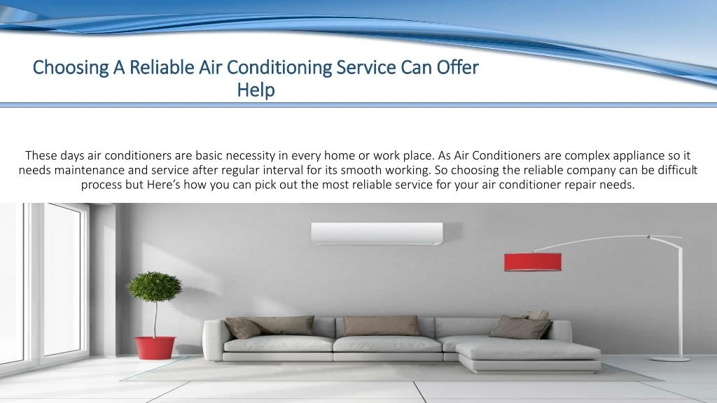 these days air conditioners are basic necessity