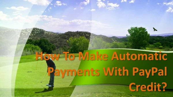 How to make automatic payments with PayPal credit?