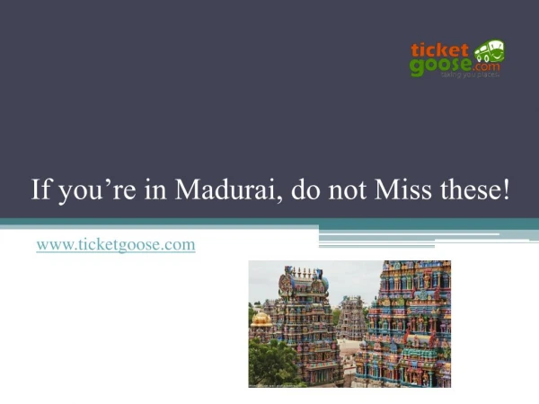 If you’re in Madurai, do not Miss these!