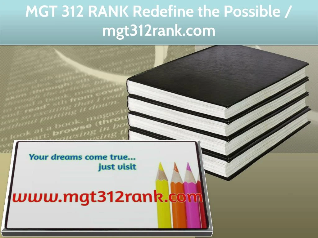 mgt 312 rank redefine the possible mgt312rank com