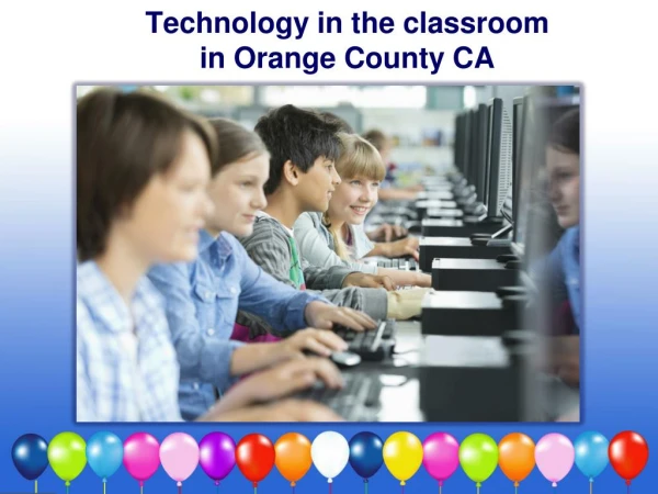 Technology in the Classroom in Orange County CA