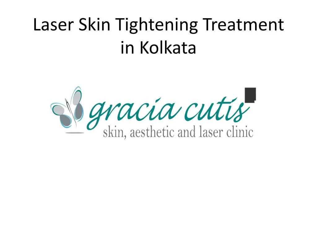 laser skin tightening treatment in kolkata