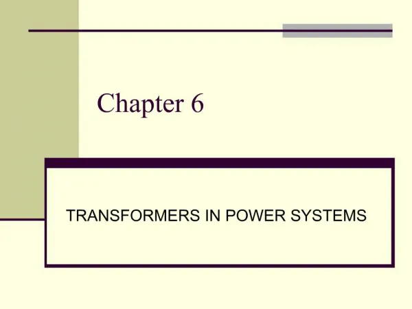 TRANSFORMERS IN POWER SYSTEMS