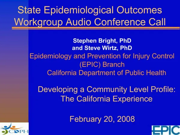 State Epidemiological Outcomes Workgroup Audio Conference Call
