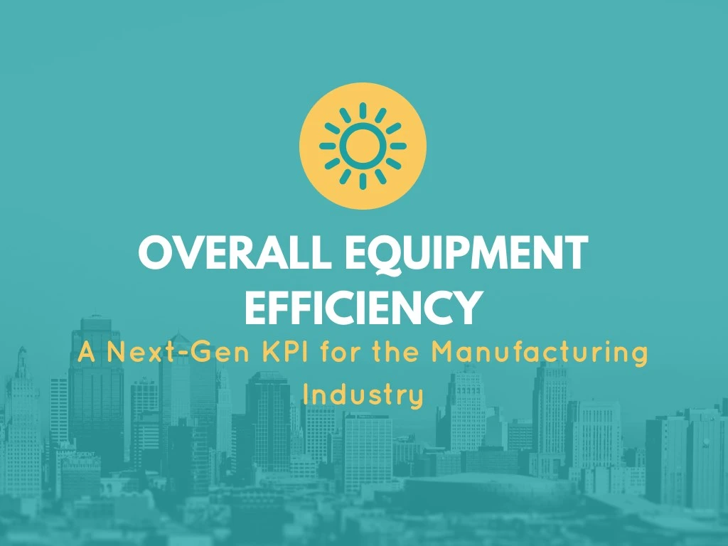 overall equipment efficiency a next