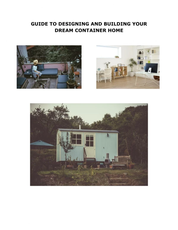 GUIDE TO DESIGNING AND BUILDING YOUR DREAM CONTAINER HOME