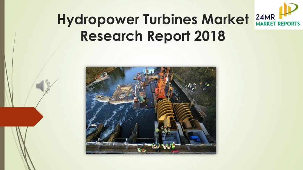 hydropower turbines market research report 2018