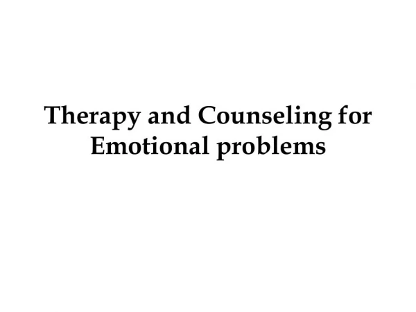 Therapy and Counseling for Emotional problems