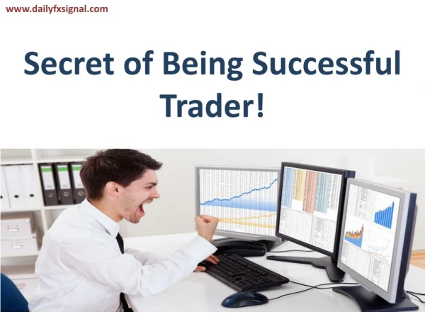 Forex Trading Tips: Secret of Fruitful Trading!
