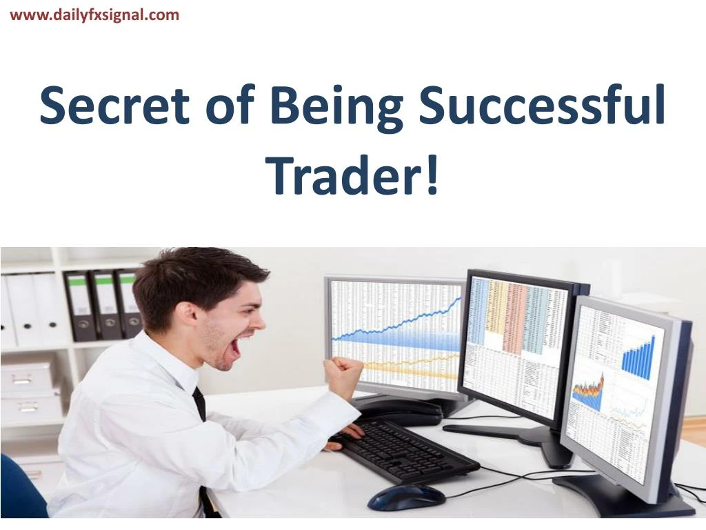 secret of being successful trader