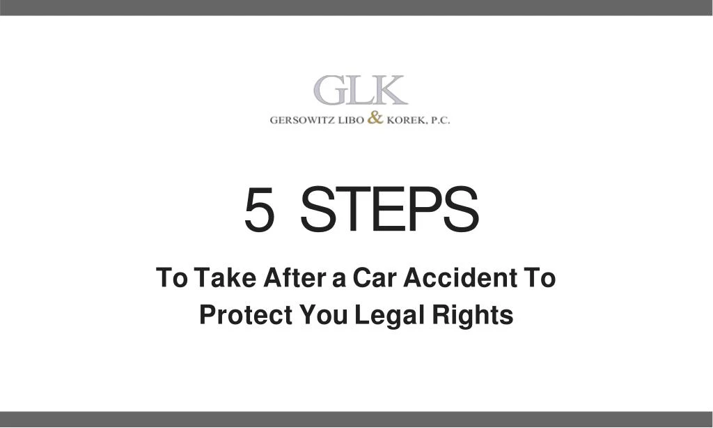 5 steps to take after a car accident to protect you legal rights