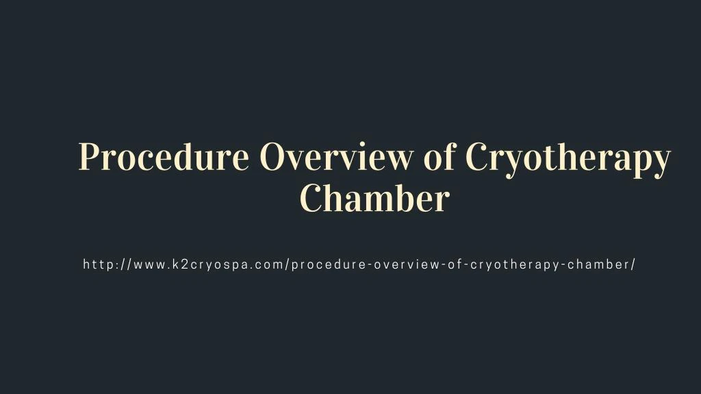 procedure overview of cryotherapy chamber