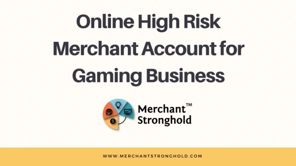 Online High Risk Merchant Account for Gaming Business