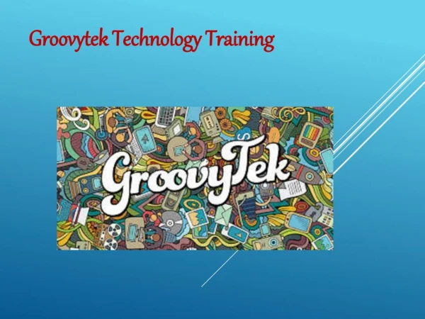 Groovytek Technology Training