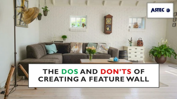 The Dos and Don'ts of Creating a Feature Wall