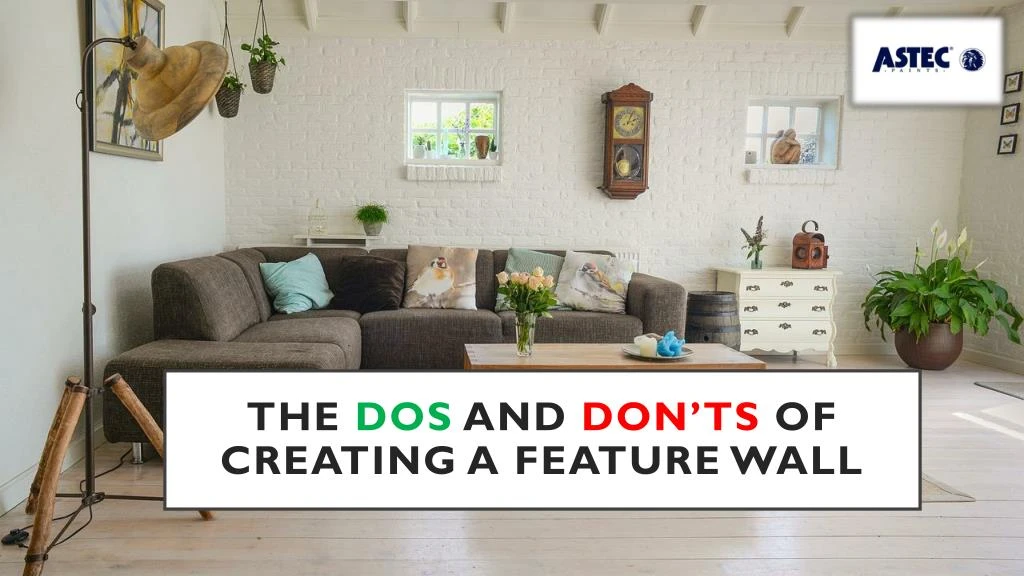 the dos and don ts of creating a feature wall