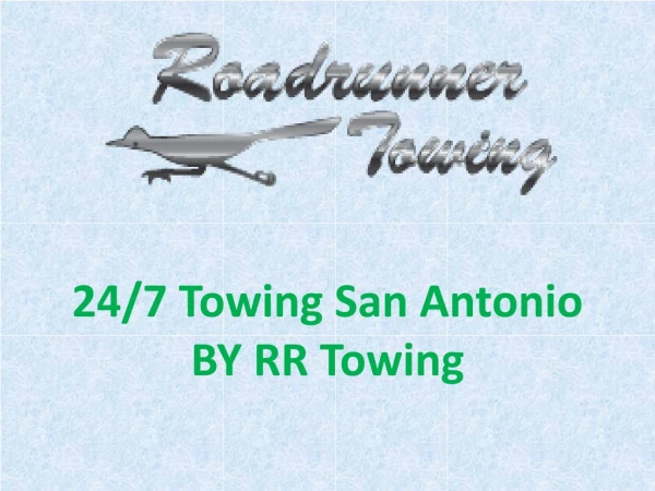 24/7 Towing San Antonio BY RR Towing