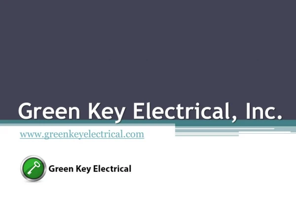 Green Key Electrical, Inc. - www.greenkeyelectrical.com