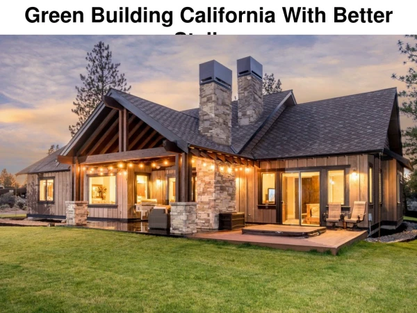 Green Building California With Better Styling