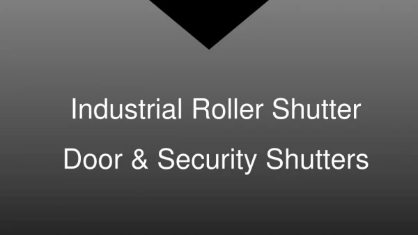 Industrial Roller Shutter Doors in Hyderabad