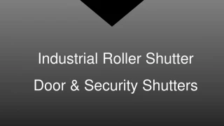Industrial Roller Shutter Doors in Hyderabad - slide 1