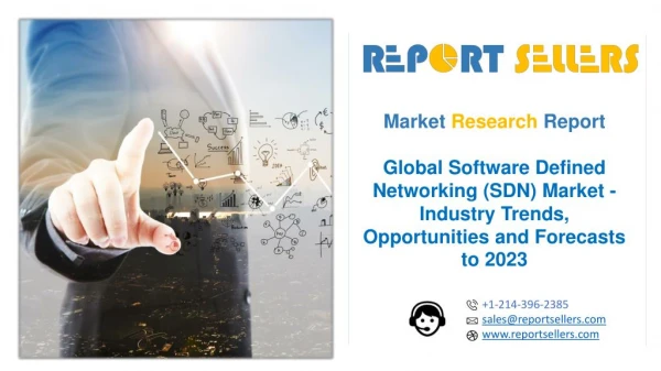 Global Software Defined Networking SDN Market | Report Sellers