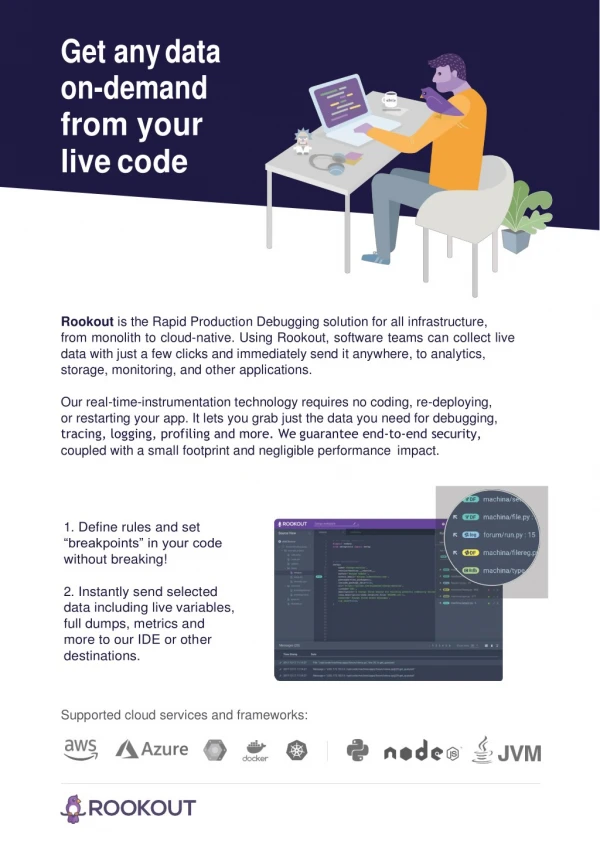 Get any data on-demand from your live code