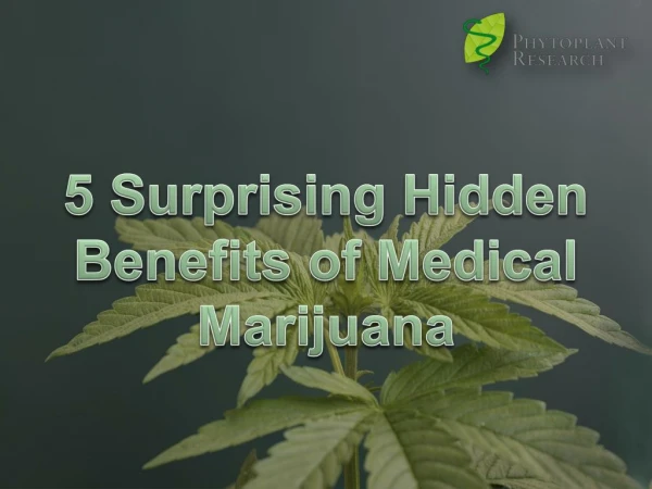 5 Surprising Hidden Benefits of Medical Marijuana